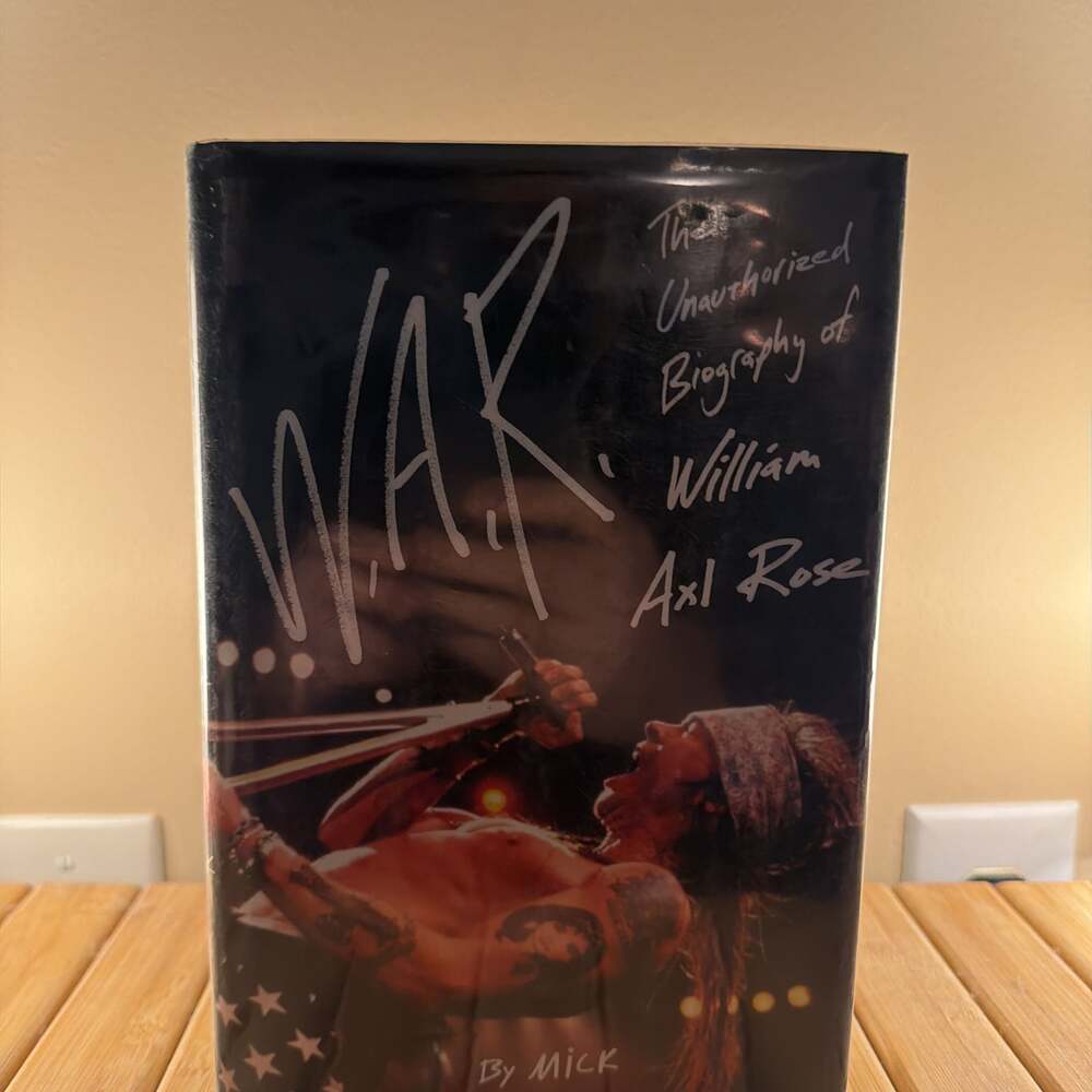 W.A.R.: The Unauthorized Biography of William Axl Rose by Mick Wall